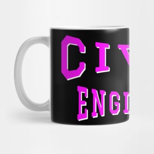 Civil Engineer in Pink Color Text Mug